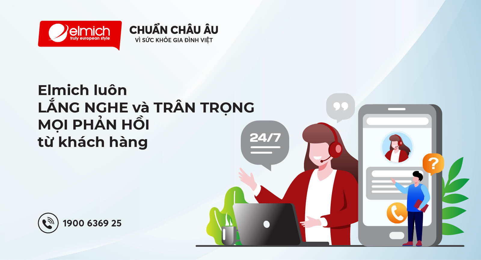 ELMICH LUÔN LẮNG NGHE VÀ TRÂN TRỌNG MỌI PHẢN HỒI TỪ KHÁCH HÀNG!
