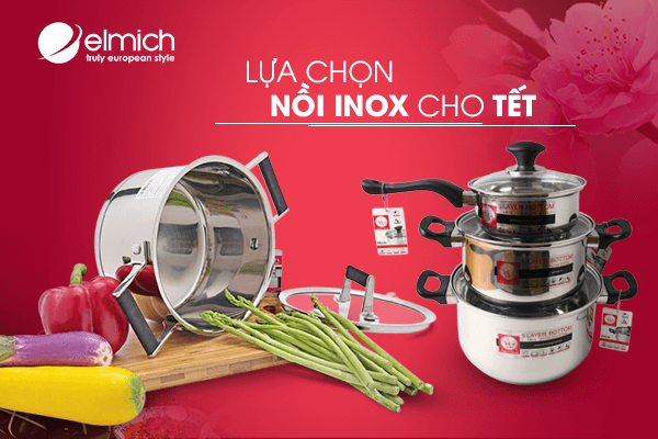 chonnoiinox lưạ chọn bộ nồi inox cho Tết