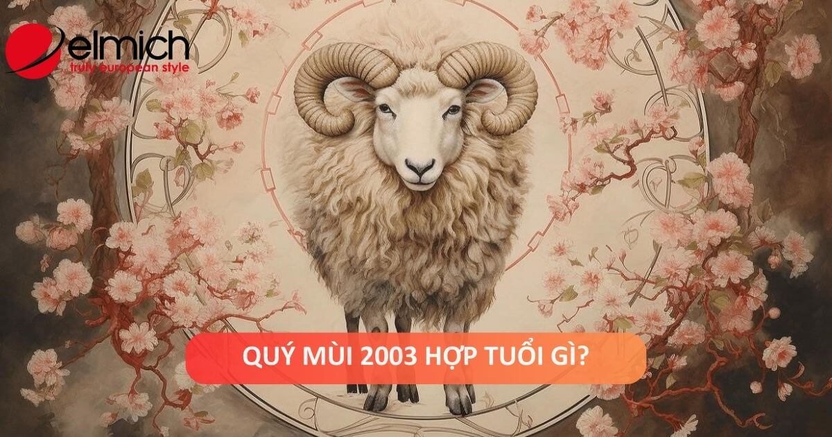 Tuổi Quý Mùi 2003 mệnh gì? hợp tuổi nào?