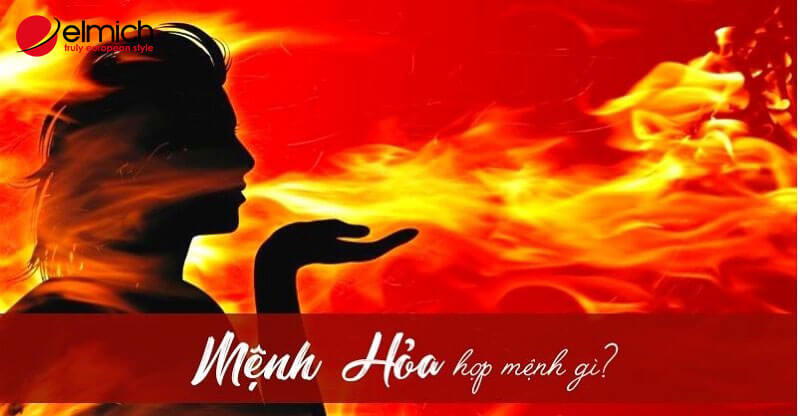 Hình 3: Hãy cùng Elmich cập nhật người mệnh Hỏa hợp mệnh gì? Hình 3: Hãy cùng Elmich cập nhật người mệnh Hỏa hợp mệnh gì?