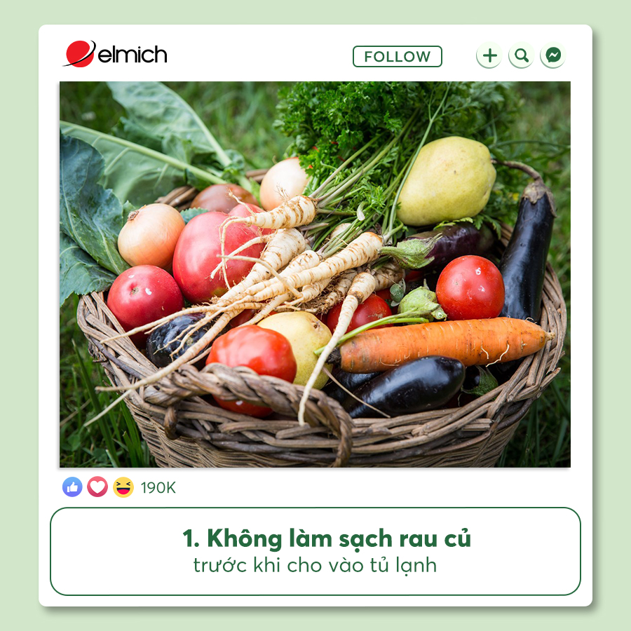 1. Không Làm Sạch Rau Củ Trước Khi Cho Vào Tủ Lạnh