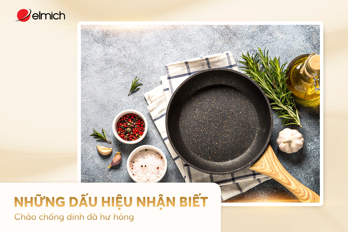 Những dấu hiệu nhận biết chảo chống dính đã hư hỏng