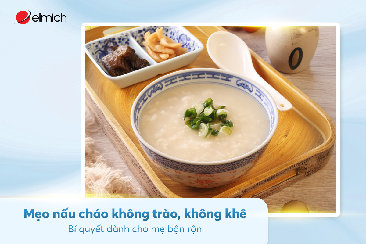 Mẹo nấu cháo không trào, không khê – bí quyết dành cho mẹ bận rộn