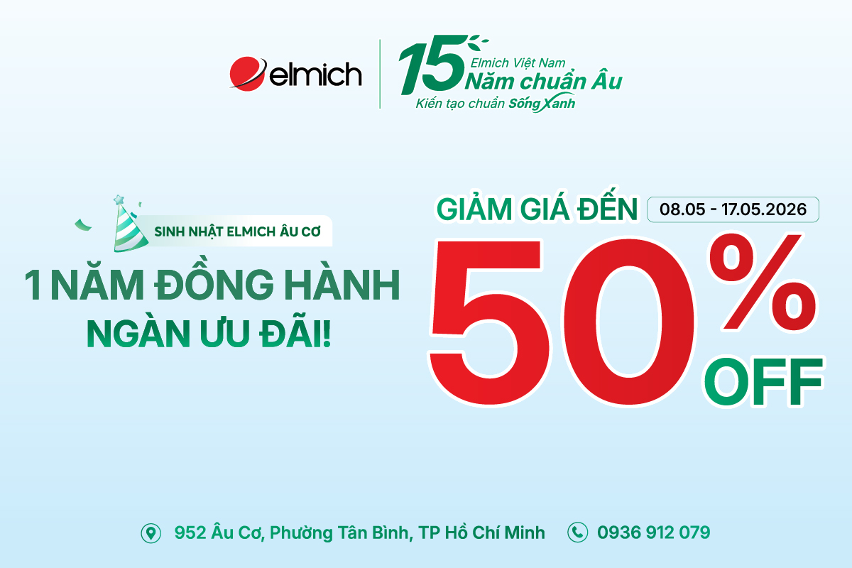 [ELMICH ÂU CƠ, TÂN BÌNH] 1 NĂM ĐỒNG HÀNH, TUNG NGÀN ƯU ĐÃI!